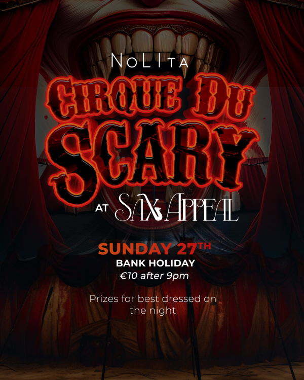 Nolita Presents: Cirque Du Scary at Sax Appeal