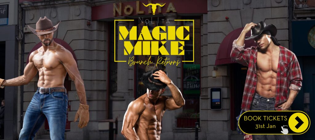 Magic Mike Brunch Dublin