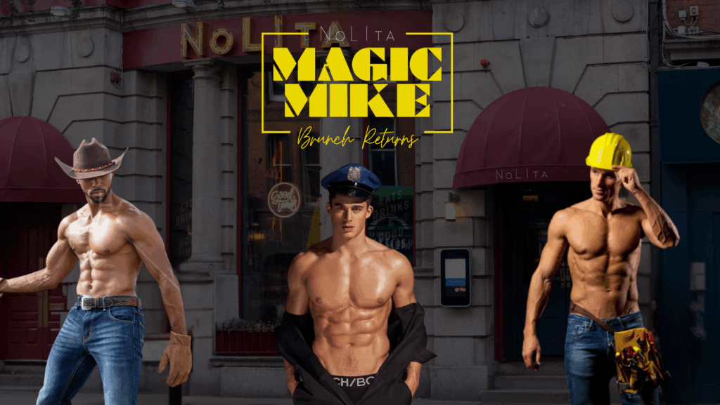 Magic Mike Brunch Returns for 2026 | NoLIta Dublin